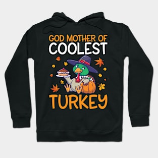 Turkey Pilgrim Pie Thanksgiving God Mother Of Coolest Turkey Hoodie